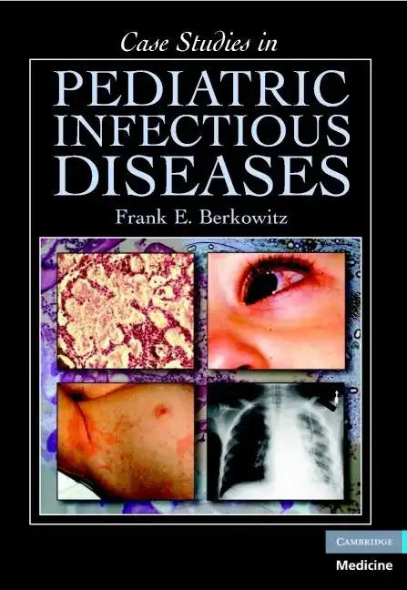 Case Studies in Pediatric Infectious Diseases - Paperback