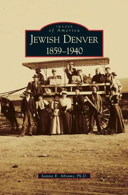 Jewish Denver 1859-1940 - Hardcover