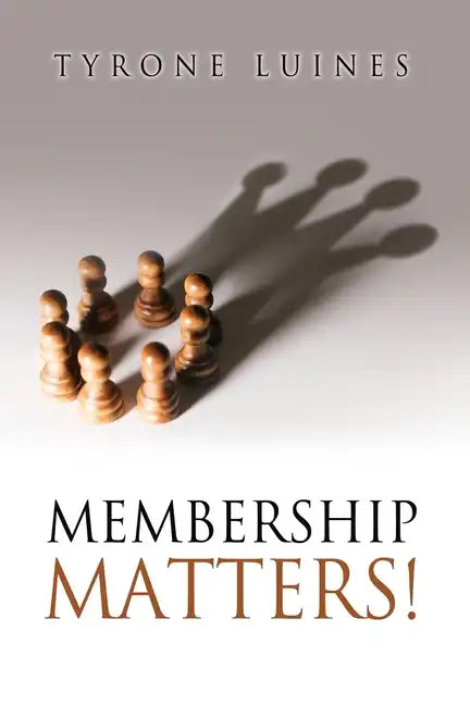 Membership Matters! - Paperback