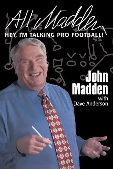 All Madden: Hey, I'm Talking Pro Football! - Paperback