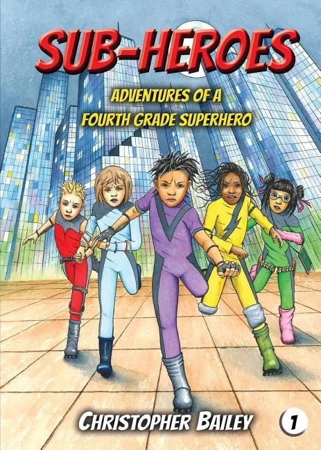 Adventures of a Fourth Grade Superhero - Paperback