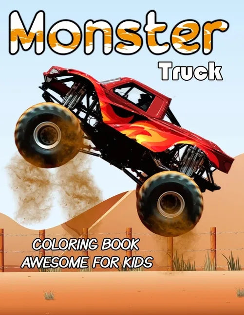 Monster Truck Coloring Book Awesome For Kids: Coloring Book for Boys and Girls - Paperback