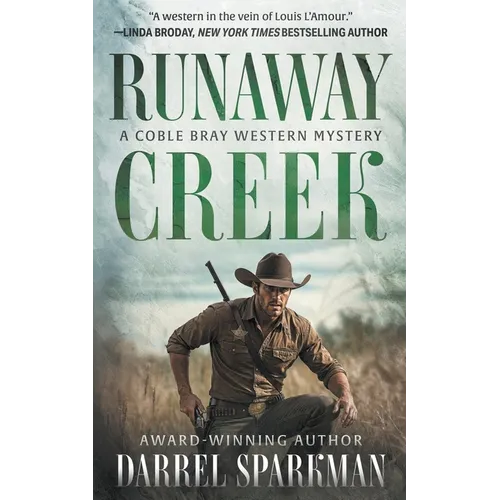 Runaway Creek: A Coble Bray Western Mystery - Paperback