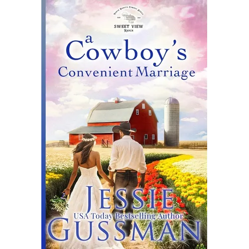 A Cowboy's Convenient Marriage (Sweet View Ranch Western Christian Cowboy Romance book 11) - Paperback