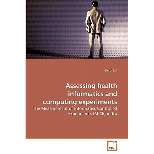 Assessing health informatics and computing experiments - Paperback