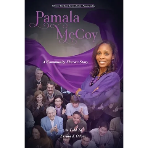 Pamala McCoy: A Community Shero's Story - Paperback