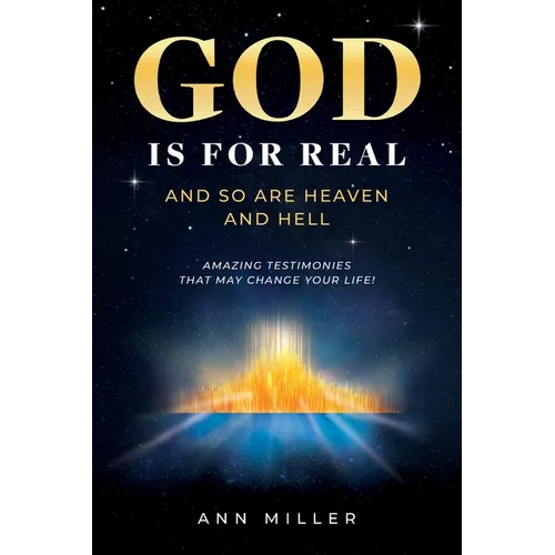 God Is for Real: And So Are Heaven and Hell - Paperback