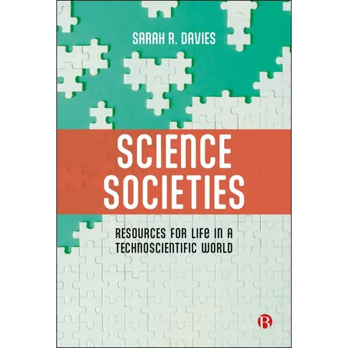 Science Societies: Resources for Life in a Technoscientific World - Paperback