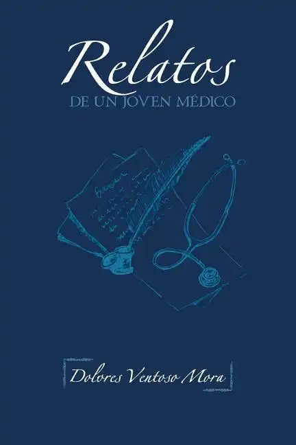 Relatos de Un Joven Medico - Paperback