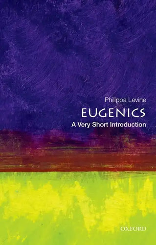 Eugenics: A Very Short Introduction - Paperback