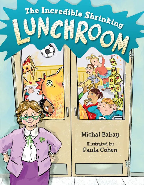 The Incredible Shrinking Lunchroom - Hardcover