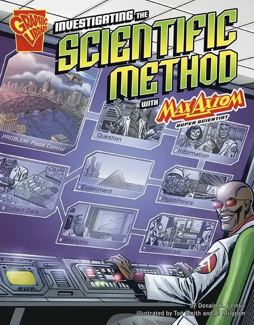 Investigating the Scientific Method with Max Axiom, Super Scientist - Paperback