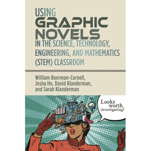 Using Graphic Novels in the Stem Classroom - Hardcover