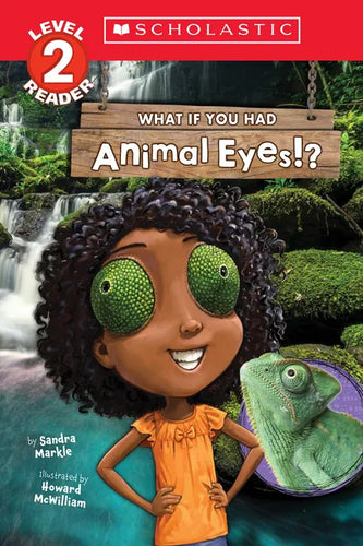 What If You Had Animal Eyes!? (Scholastic Reader, Level 2) - Paperback