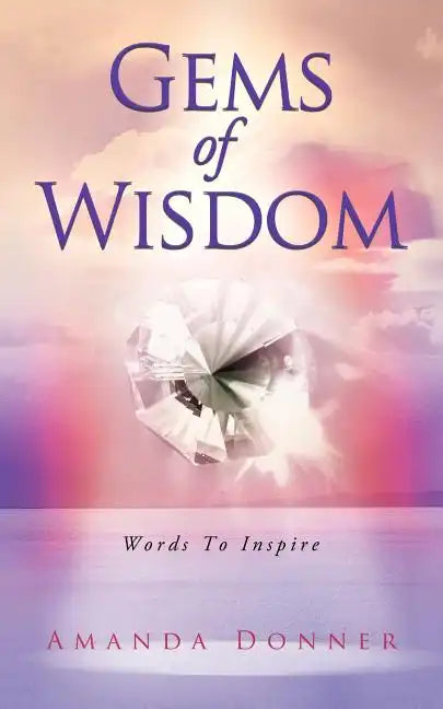Gems of Wisdom: Words to Inspire - Paperback