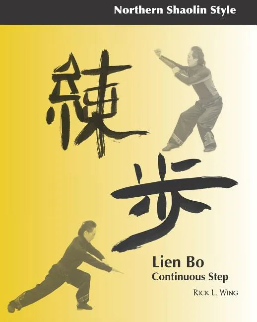 Lien Bo: Continuous Step: Northern Style - Paperback