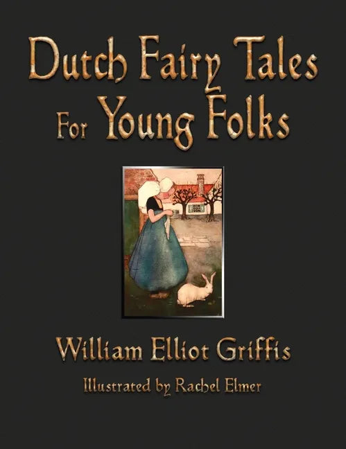 Dutch Fairy Tales for Young Folks - Hardcover