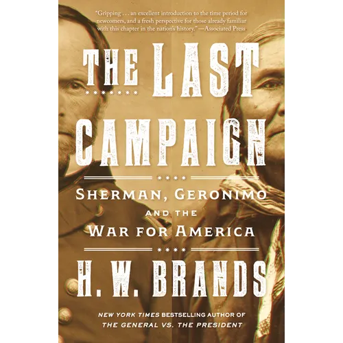 The Last Campaign: Sherman, Geronimo and the War for America - Paperback