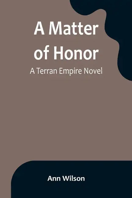 A Matter of Honor: A Terran Empire novel - Paperback
