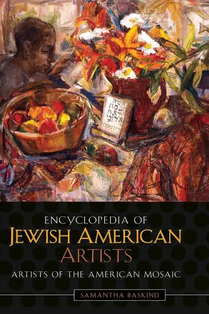 Encyclopedia of Jewish American Artists - Hardcover