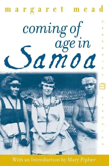 Coming of Age in Samoa: A Psychological Study of Primitive Youth for Western Civilisation - Paperback