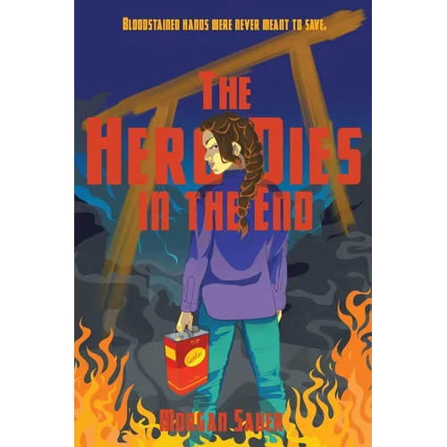 The Hero Dies in the End - Paperback