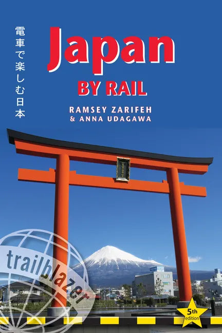 Japan by Rail: Includes Rail Route Guide and 30 City Guides - Paperback