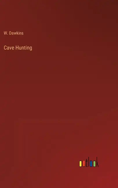 Cave Hunting - Hardcover