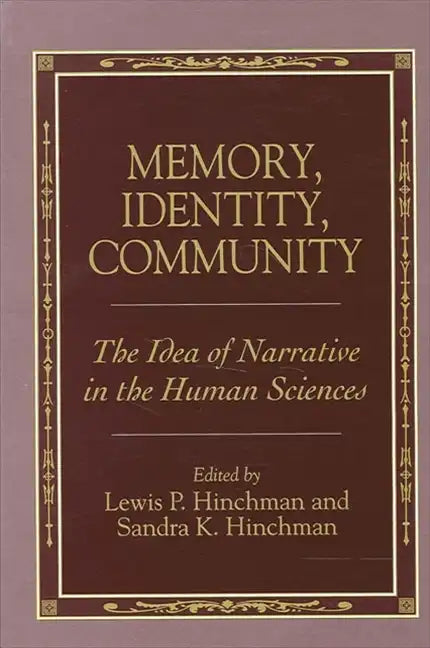 Memory, Identity, Community: The Idea of Narrative in the Human Sciences - Paperback