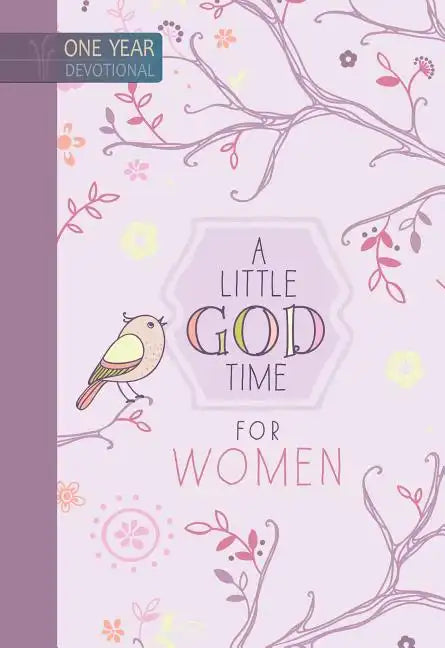 A Little God Time for Women: 365 Daily Devotions - Hardcover
