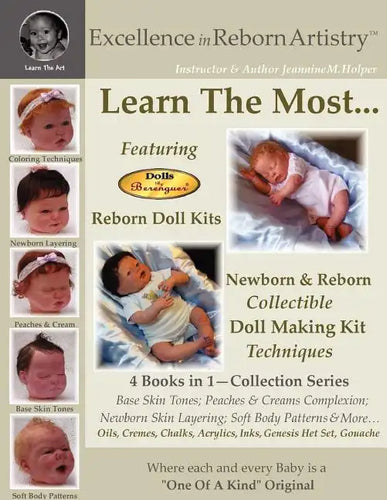 Excellence in Reborn ArtistryT: Learn the Most Reborn Coloring Techniques for Doll Kits + Soft Body Patterns - Paperback