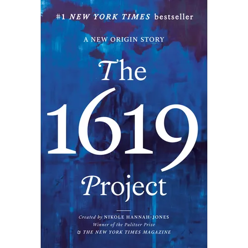 The 1619 Project: A New Origin Story - Paperback