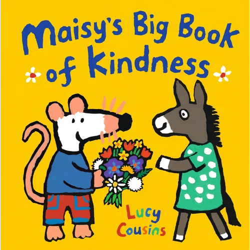 Maisy's Big Book of Kindness - Hardcover