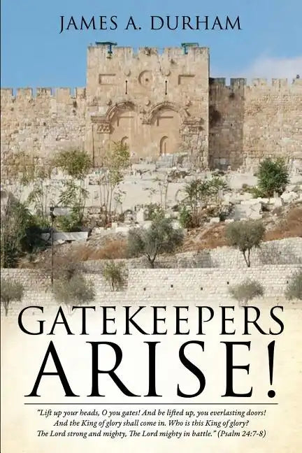 Gatekeepers Arise! - Paperback