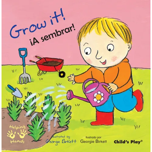 Grow It!/¡A Sembrar! - Paperback