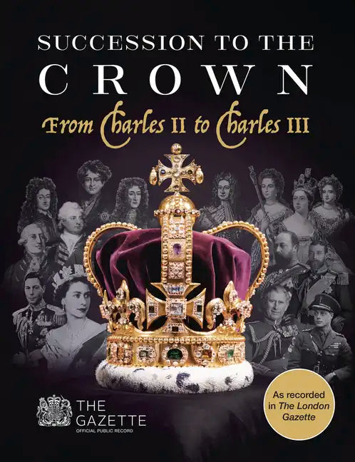 Succession to the Crown: From Charles II to Charles III - Paperback
