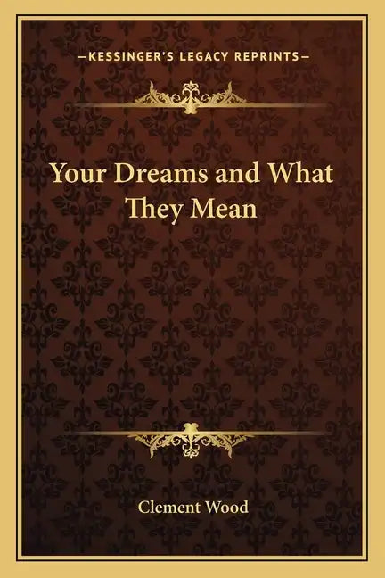 Your Dreams and What They Mean - Paperback