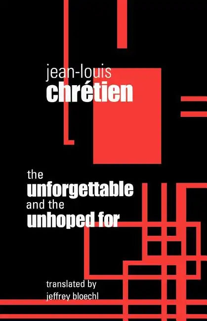 Unforgettable and the Unhoped for - Paperback