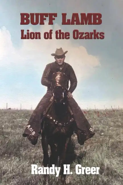Buff Lamb: Lion of the Ozarks - Paperback