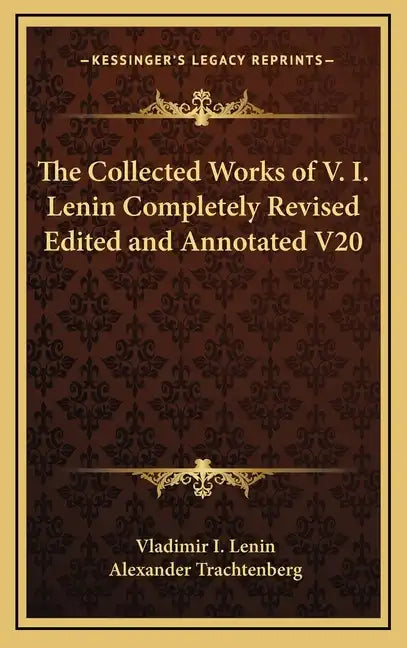 The Collected Works of V. I. Lenin Completely Revised Edited and Annotated V20 - Hardcover