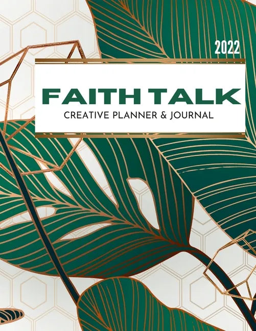 Faith Talk Creative Planner and Journal - Paperback