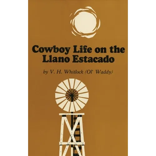 Cowboy Life on the Llano Estacado - Paperback
