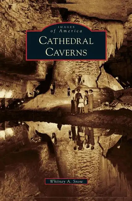 Cathedral Caverns - Hardcover