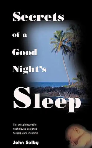Secrets of a Good Night's Sleep - Paperback