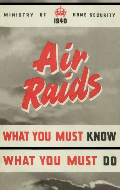 Air Raids. What You Must Know, What You Must Do - Paperback