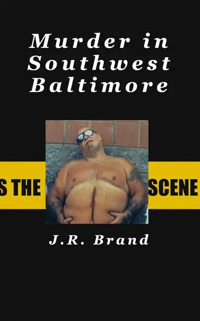 Murder in Southwest Baltimore: Joe Roy Metheny - Paperback