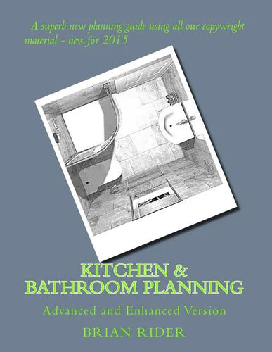 Kitchen & Bathroom Planning: Advanced and Enhanced Version - Paperback