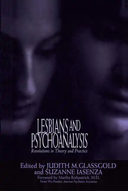 Lesbians and Psychoanalysis: Revolutions in Theory and Practice - Paperback