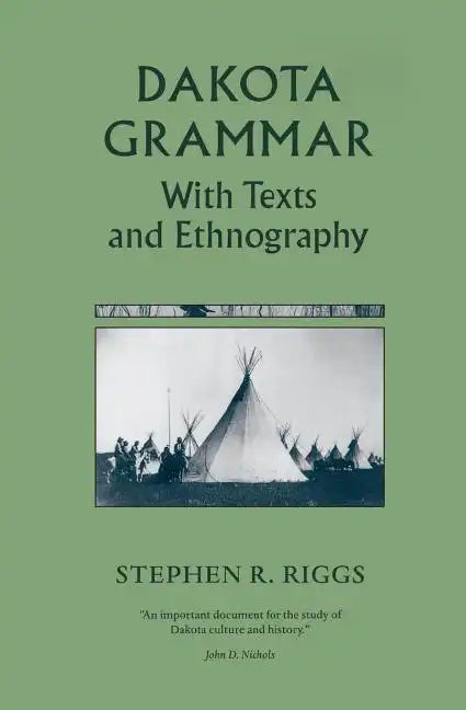 Dakota Grammar: With Texts and Ethnography - Paperback