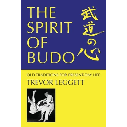 The Spirit of Budo - Old Traditions for Present-day Life - Paperback